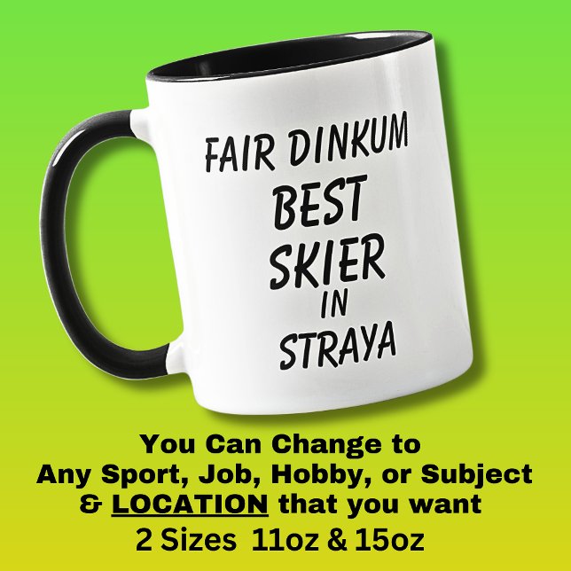 Fair Dinkum BEST SKIER in Straya  Mug (Creator Uploaded)