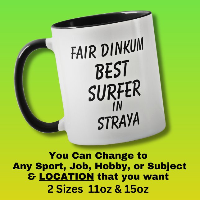 Fair Dinkum BEST SURFER in Straya  Mug (Creator Uploaded)