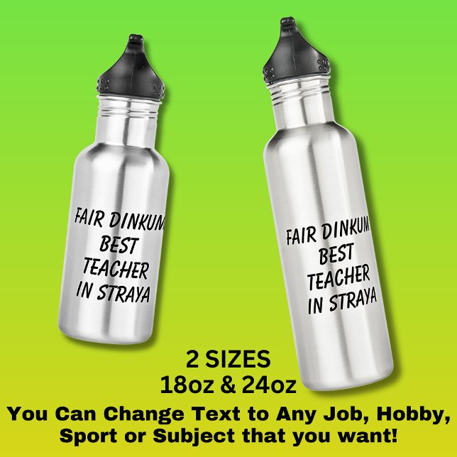 Fair Dinkum BEST TEACHER in Straya 532 Ml Water Bottle (Creator Uploaded)