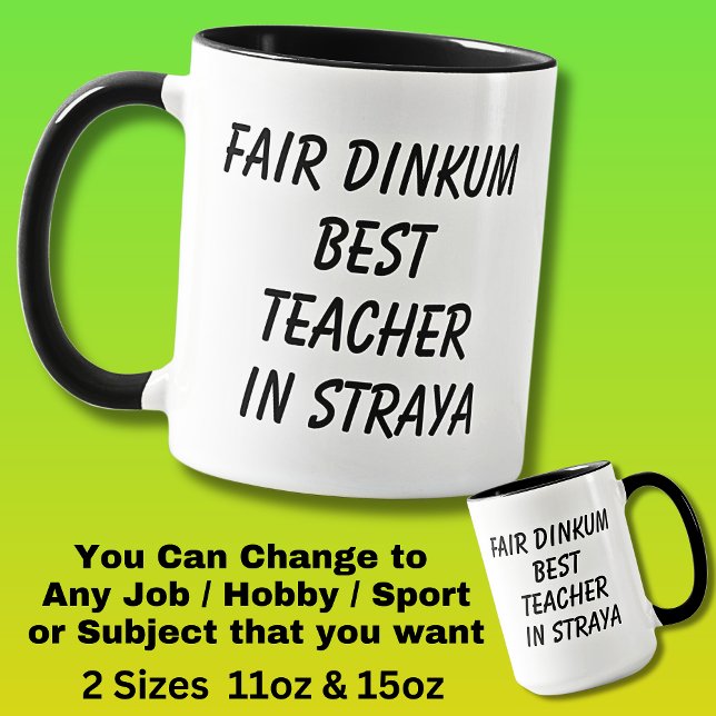 Fair Dinkum BEST TEACHER in Straya Mug (Creator Uploaded)