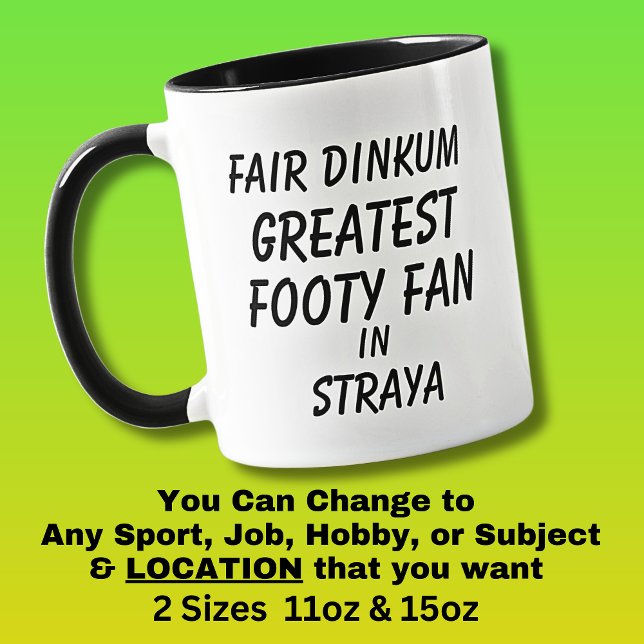 Fair Dinkum GREATEST FOOTY FAN in Straya  Mug (Creator Uploaded)