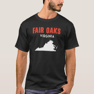 Fair Oaks Virginia USA State America Travel Virgin T-Shirt
