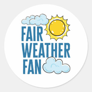 Fair Weather Fan Meteorologist Weatherman Classic Round Sticker