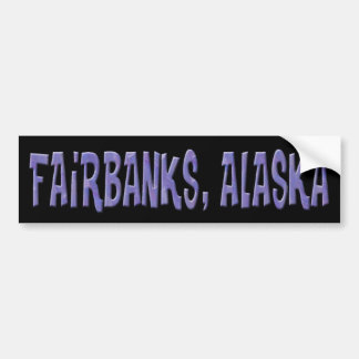 FAIRBANKS, ALASKA BUMPER STICKER