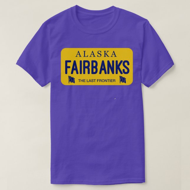 Fairbanks Alaska License Plate City Name T-Shirt (Design Front)
