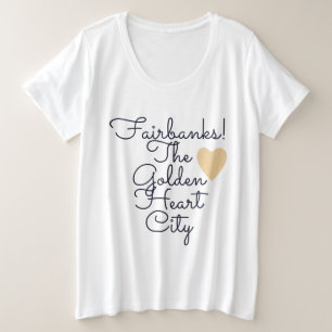 Fairbanks Golden Heart City Plus Size T-Shirt