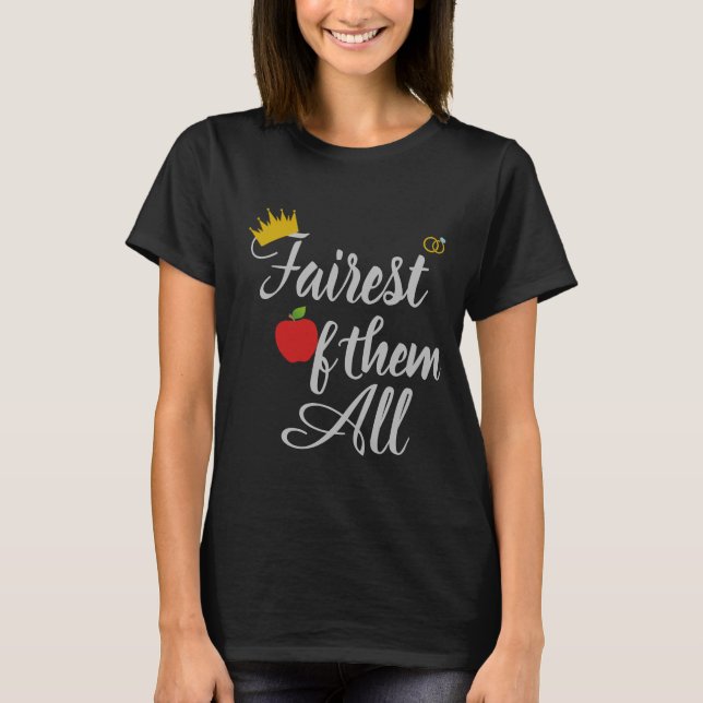 Fairest of Them All Bachelorette Party Shirt (Front)