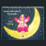 Fairies, Mermaids, & Princesses 2025 Calendar<br><div class="desc">Celebrate the new year with the fairies,  mermaids and princesses with this colourful,  joyful,  and whimsical calendar.</div>