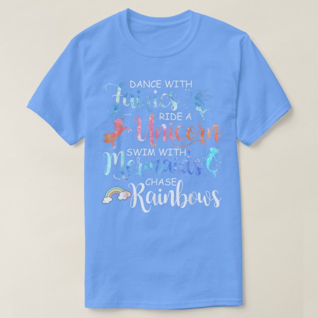 Fairies, Unicorns, Mermaids and Rainbows Funny  T-Shirt (Design Front)