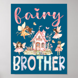 Fairy Brother Magical Floral Funny Birthday Girl F Poster