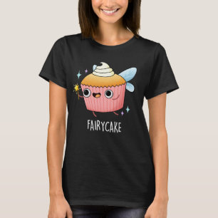 Fairy Cake Funny Cupcake Pun Dark BG T-Shirt