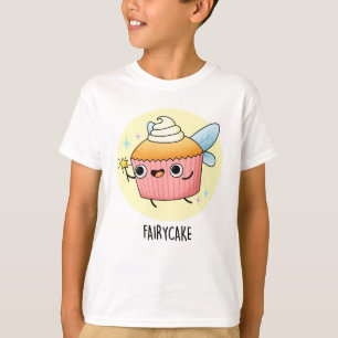 Fairy Cake Funny Cupcake Pun  T-Shirt