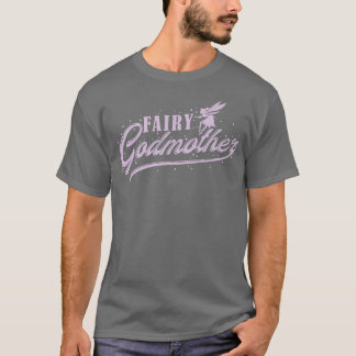 Fairy Fairy Godmother T-Shirt