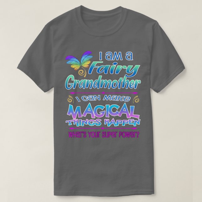 Fairy Grandmother Magic  T-Shirt (Design Front)