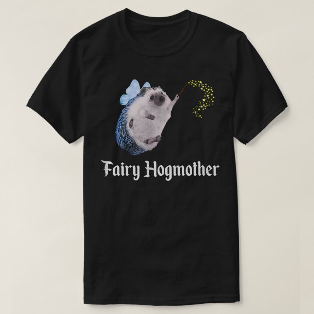 Fairy Hogmother Funny Hedgehog Godmother Pricklepa T-Shirt (Design Front)