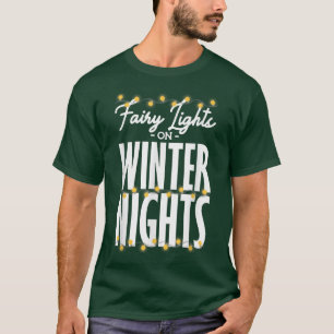 Fairy lights on winter nights, Christmas light  T-Shirt