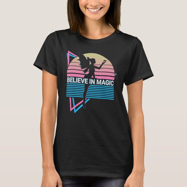 Fairy Retro Believe In Magic T-Shirt (Front)