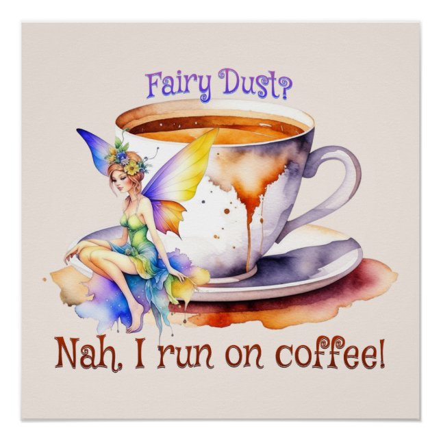 Fairy Runs on Coffee Poster (Front)