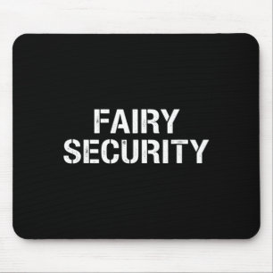 Fairy Security Dad Halloween Costume Family Mouse Pad