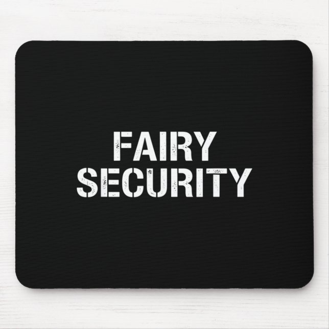 Fairy Security Dad Halloween Costume Family Mouse Pad (Front)