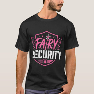 Fairy Security Dad Halloween Costume Whimsical T-Shirt