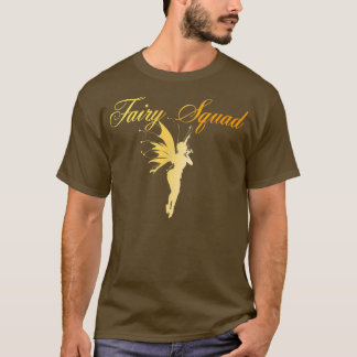 Fairy SquadFairy Novelty T-Shirt