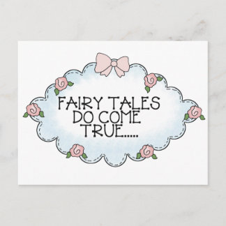 Fairy Tales Do Come True... Postcard