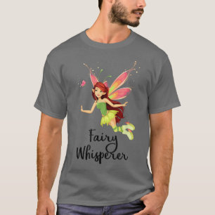 Fairy Whisperer  T-Shirt