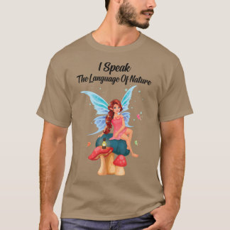 Fairycore I Speak The Language Of Nature Fairies T-Shirt