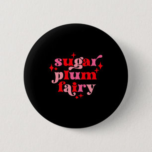 Fairycore Text Art Sugar Plum Fairy Girls T Shirt  6 Cm Round Badge