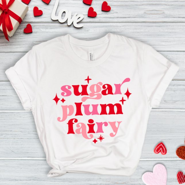 Fairycore Text Art Sugar Plum Fairy Valentine T-Shirt (Creator Uploaded)