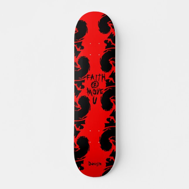 FAITH 2 MOVE U Skateboard (Front)