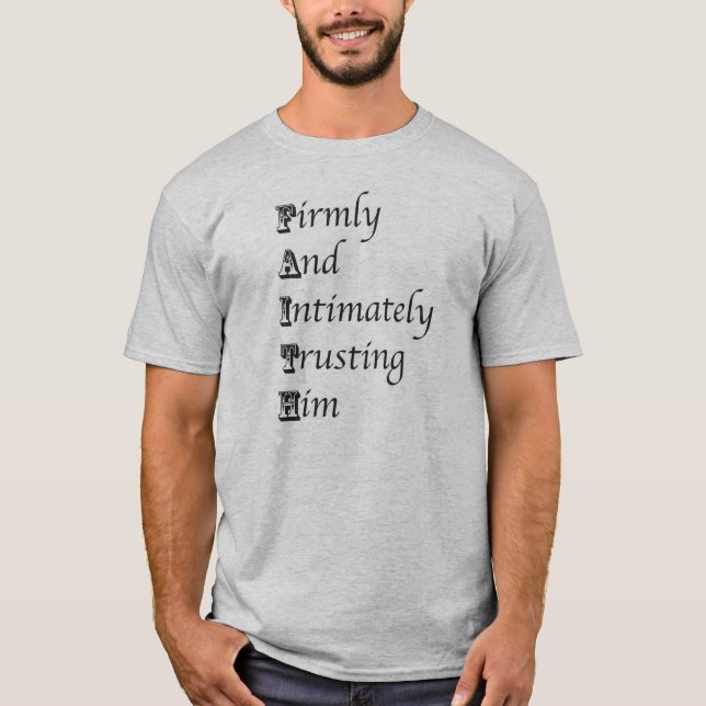 FAITH Acronym and Bible Verse T shirt (Front)