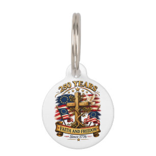 Faith and Freedom 250 Years Patriotic Cross Pet Tag