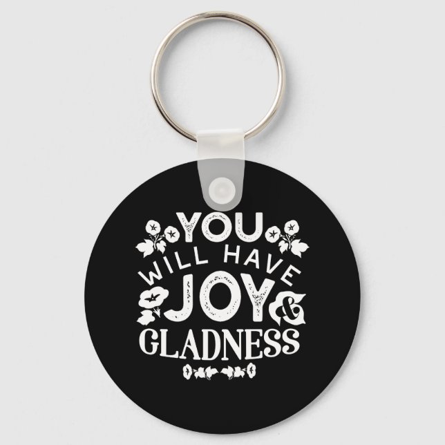 Faith and Happiness – Joy and Gladness Quotes Key Ring (Front)