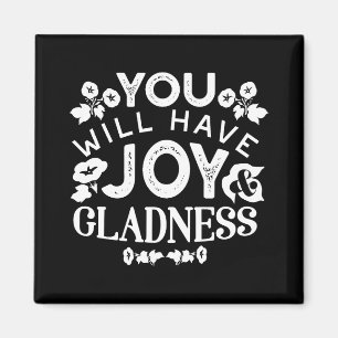 Faith and Happiness – Joy and Gladness Quotes Magnet