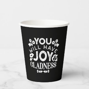 Faith and Happiness – Joy and Gladness Quotes Paper Cups