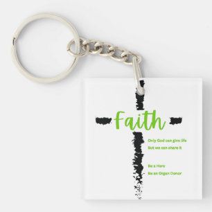 Faith and Organ Donation  Key Ring