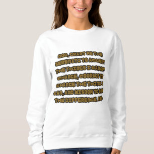 Faith Based Serenity Prayer Quote Women's Sweatshirt