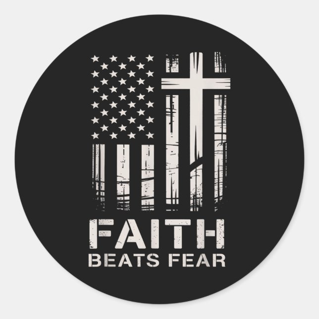 Faith Beats Fear American Flag Christian Cross  Classic Round Sticker (Front)