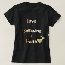 Faith, Believing, Love