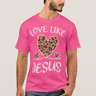 Faith Bible Blessed Christian Cheeta Leopard Love T-Shirt