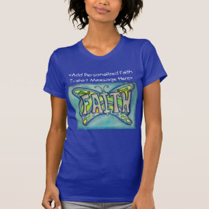 Faith Butterfly Word Motivational Custom T-Shirts