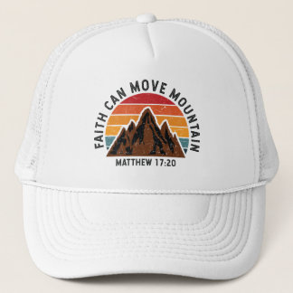 Faith can move mountain trucker hat