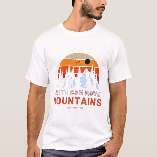 Faith Can Move Mountains Bible Unisex T-Shirt (Front)
