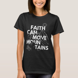Faith Can Move Mountains Bible Verse Back Print Ch T-Shirt
