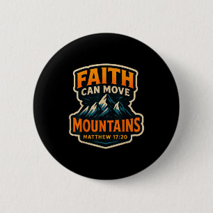 Faith Can Move Mountains Bible Verse Quote Christi 6 Cm Round Badge