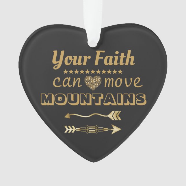 Faith Can Move Mountains Black and Gold Ornament (Front)