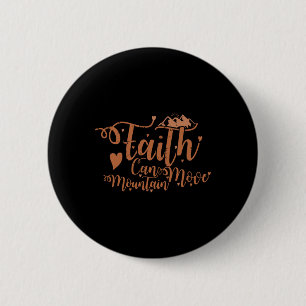 Faith Can Move Mountains Black History Month Men W 6 Cm Round Badge