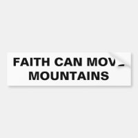 Faith Can Move Mountains